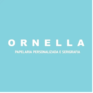 ORNELLA [Papelaria Personalizada e Serigrafia]