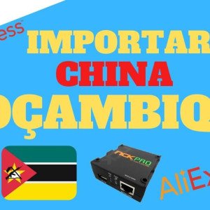 Importação MOZ CHINA