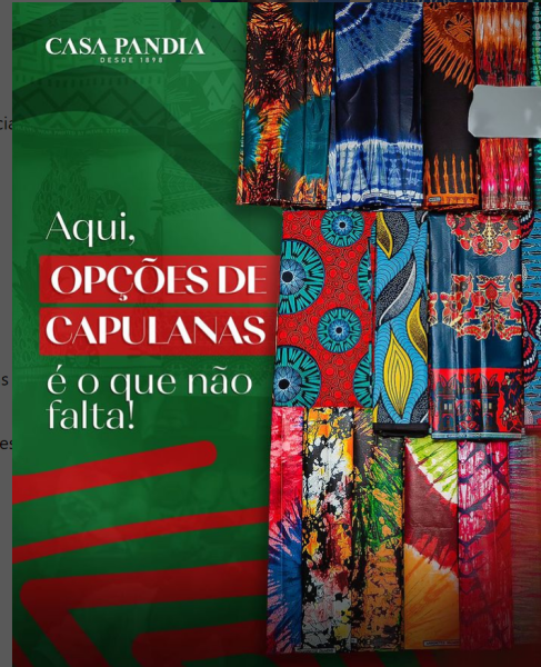 Temos capulanas de todos tipos e todas cores