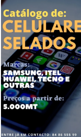 Celulares selados 10 000,00 MTn *(Confira as imagens)* Celulares de todas as marcas disponíveis ao melhor preço do mercado