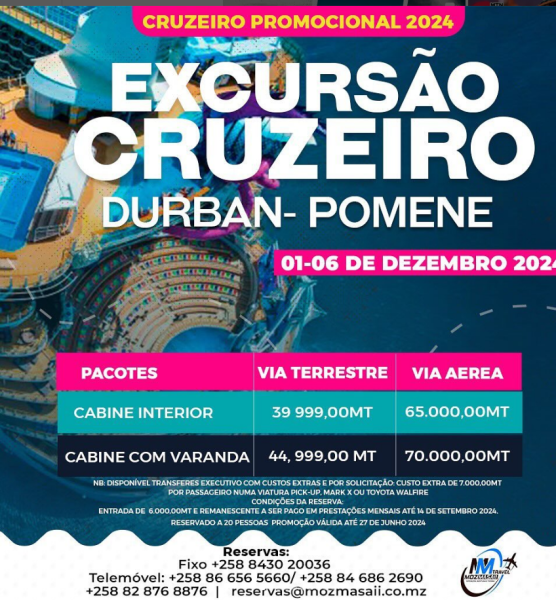 PROMOÇÃO CRUZEIROS 2024(🚨🔥 COM APENAS 6.000,00 MT, RESERVE O SEU CRUZEIRO E PAGUE O REMANESCENTE EM 3 PRESTAÇÕES MENSAIS .